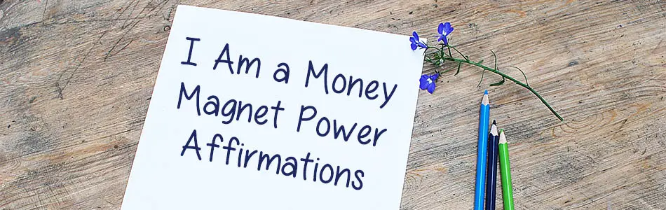 I Am a Money Magnet Power Affirmations