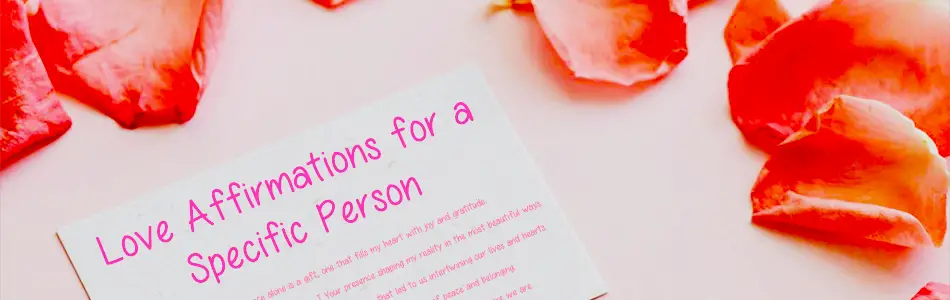 Love Affirmations for a Specific Person