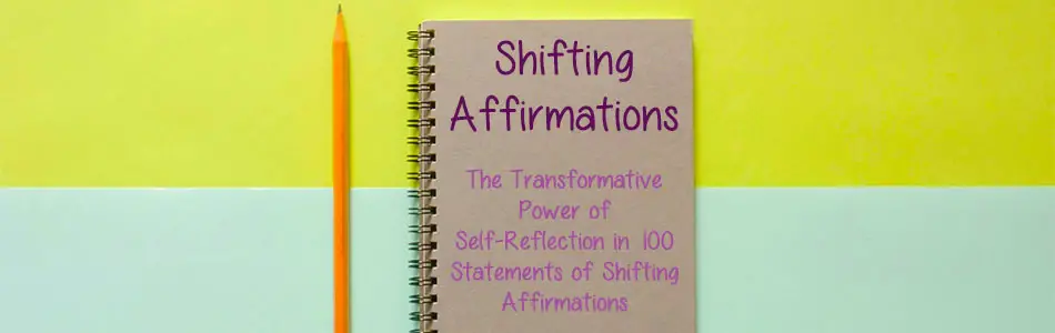 Shifting Affirmations